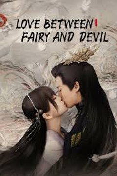 ดูหนังออนไลน์ ซีรี่ส์จีน Love Between Fairy And Devil (2022) ของรักของข้า EP.1-36 (พากย์ไทย) END