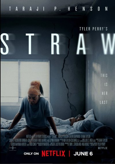 ดูหนังออนไลน์ Tyler Perry’s STRAW (2025) ฟางเส้นสุดท้าย