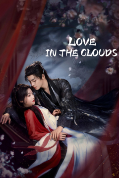 ดูหนังออนไลน์ ซีรี่ส์จีน Love In The Clouds (2025) สู่ห้วงเมฆา [พากย์ไทย] EP.1-36 END