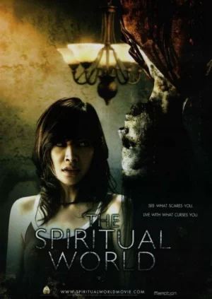 ดูหนังออนไลน์ THE SPIRITUAL WORLD (2007) วิญญาณ โลก คน ตาย